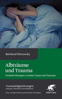 Abbildung von: Albträume und Trauma (Traumafolgestörungen, Bd. 6) - Klett-Cotta