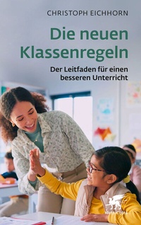 Abbildung von: Die neuen Klassenregeln - Klett-Cotta