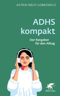 Cover: ADHS kompakt - Der Ratgeber f&uuml;r den Alltag - Klett-Cotta
