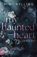 Cover: My Haunted Heart - Ich sehe dich - Aufbau Taschenbuch