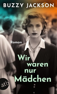 Abbildung von: Wir waren nur Mädchen - Aufbau Taschenbuch