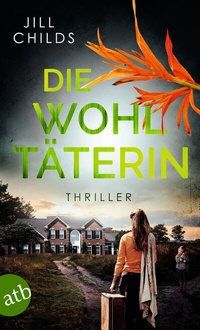 Abbildung von: Die Wohltäterin - Aufbau Taschenbuch