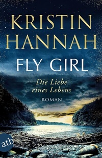 Abbildung von: Fly Girl - Die Liebe eines Lebens - Aufbau Taschenbuch