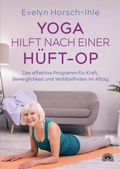 Abbildung von: Yoga hilft nach einer Hüft-OP - Via Nova