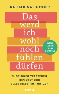 Abbildung von: Das werd ich wohl noch fühlen dürfen - neva by Goldegg