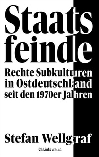 Enlarge image Cover: Staatsfeinde - Christoph Links Verlag