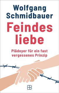Abbildung von: Feindesliebe - Bonifatius Verlag
