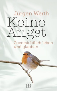 Enlarge image Cover: Keine Angst - Bonifatius Verlag