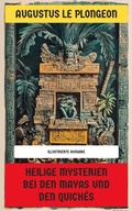 Abbildung von: Heilige Mysterien bei den Mayas und den Quichés - Neu übersetzt Verlag