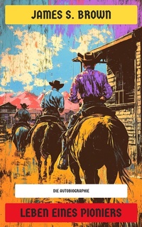 Abbildung von: Leben eines Pioniers - Neu übersetzt Verlag