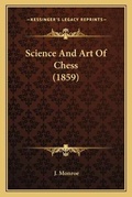 Cover: Science And Art Of Chess (1859) - Kessinger Publishing