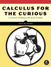 Abbildung von: Calculus for the Curious - No Starch Press