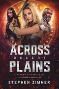 Cover: Across Desert Plains (Rayden Valkyrie Tales) - Seventh Star Press