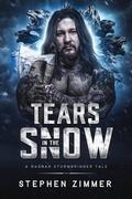Cover: Tears in the Snow (A Ragnar Stormbringer Tale) - Seventh Star Press