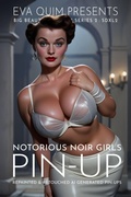 Cover: Notorious Noir Girls Pin-Up (Eva Quim's Big Beautiful Pin-Up Series 2 : SDXL2, #1) - Eva Quim