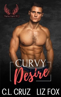 Enlarge image Cover: Curvy Desire (Raging Angels MC, #4) - C.L. Cruz