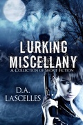 Cover: Lurking Miscellany - D.A Lascelles