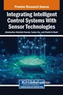 Cover: Integrating Intelligent Control Systems With Sensor Technologies - IGI Global