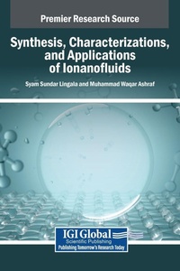 Enlarge image Cover: Synthesis, Characterizations, and Applications of Ionanofluids - Igi Global Scientific Publishing