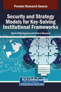 Abbildung von: Security and Strategy Models for Key-Solving Institutional Frameworks - IGI Global