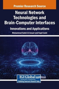 Enlarge image Cover: Neural Network Technologies and Brain-Computer Interfaces - IGI Global