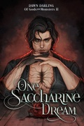 Cover: One Saccharine Dream (Of Gods and Monsters, #2) - Dawn Darling