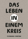 Cover: Das Leben in einem Kreis - Helvetiq