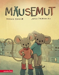 Abbildung von: Mäusemut - Annette Betz Verlag
