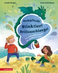 Cover: Sumpfkuh! Stinktier! Brillenschlange! - Annette Betz Verlag