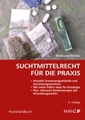 Cover: Suchtmittelrecht f&uuml;r die Praxis - Manz