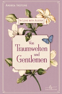 Abbildung von: Von Traumwelten und Gentlemen - Licht & Schatten