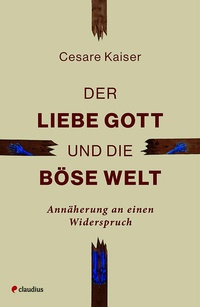 Abbildung von: Der liebe Gott und die böse Welt - Claudius