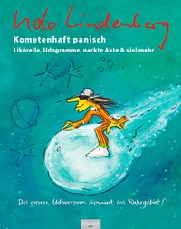 Abbildung von: Kometenhaft panisch. Likörelle, Udogramme, nackte Akte & viel mehr - Plaza