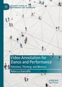 Cover: Video Annotation for Dance and Performance - Palgrave Macmillan
