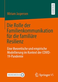 Abbildung von: Die Rolle der Familienkommunikation für die familiäre Resilienz - Springer VS