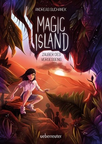 Abbildung von: Magic Island - Zauber des Vergessens (Magic Island, Bd. 2) - Ueberreuter