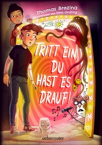 Abbildung von: Tritt ein, du hast es drauf! (Tritt ein!, Bd. 3) - Leicht zu lesen: Wendebuch - interaktives Kinderbuch ab 9 Jahren - Ueberreuter