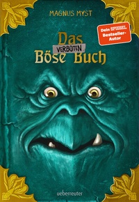 Abbildung von: Das verboten Böse Buch (Die Bösen Bücher, Bd. 2) - Ueberreuter