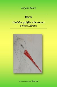 Abbildung von: Borni und das größte Abenteuer seines Lebens - epubli