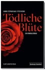Cover: Tödliche Blüte - Ellert & Richter