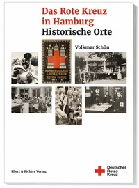 Abbildung von: Das Rote Kreuz in Hamburg - Ellert & Richter