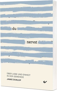 Abbildung von: Du nervst! - Christliche Verlagsgesellschaft