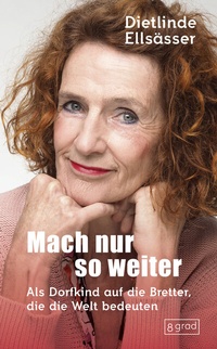 Abbildung von: Mach nur so weiter - 8 grad verlag GmbH & Co. KG