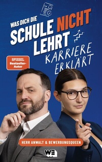 Abbildung von: Was dich die Schule nicht lehrt: Karriere erklärt - WeCreate Books