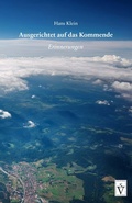 Cover: Ausgerichtet auf das Kommende - Schiller Verlag