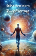 Cover: Selbstexperiment: R&uuml;ckf&uuml;hrung - Haileiht-Verlag