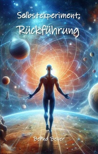Abbildung von: Selbstexperiment: Rückführung - Haileiht-Verlag