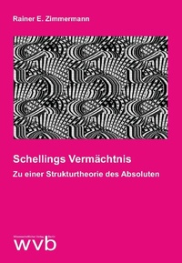 Abbildung von: Schellings Vermächtnis - wvb Wissenschaftlicher Verlag Berlin