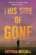 Cover: This Side of Gone - William Morrow Paperbacks