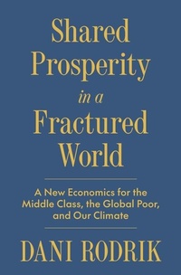 Enlarge image Cover: Shared Prosperity in a Fractured World - Princeton University Press